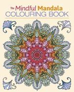 The Mindful Mandala Colouring Book