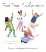 Find Your Confidence: Activities to Help You Believe in Yourself