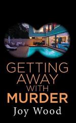 Getting Away with Murder