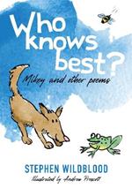 Who knows best?: Mikey and other poems