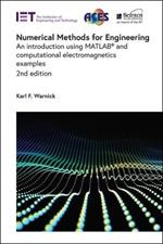 Numerical Methods for Engineering: An introduction using MATLAB (R) and computational electromagnetics examples