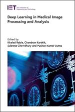 Deep Learning in Medical Image Processing and Analysis