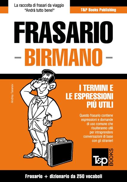 Frasario Italiano-Birmano e mini dizionario da 250 vocaboli - Andrey Taranov - ebook