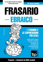 Frasario Italiano-Ebraico e vocabolario tematico da 3000 vocaboli