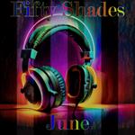 Fifty Shades of June