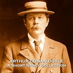 Short Stories of Arthur Conan Doyle, The