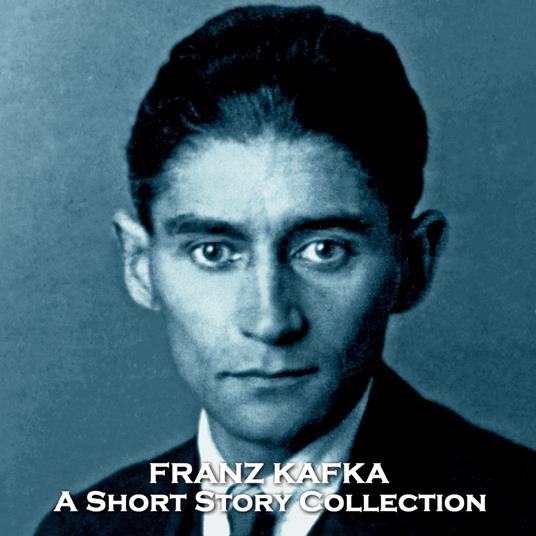 Short Stories of Franz Kafka, The