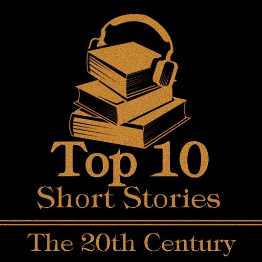 Top 10 Short Stories, The - 20th Century