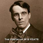 Poetry of W B Yeats, The
