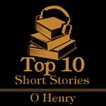 Top 10 Short Stories, The - O Henry