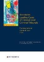 Annotated Leading Cases of International Criminal Tribunals - volume 62: The International Criminal Court 2014