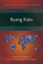 Byang Kato: The Life and Legacy of Africa’s Pioneer Evangelical Theologian