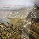 Extreme Lakeland: A photographic journey through Lake District adventure sports