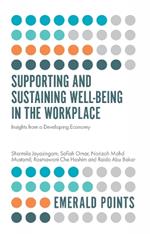 Supporting and Sustaining Well-Being in the Workplace: Insights from a Developing Economy