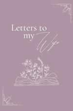 Letters to my wife (hardback)