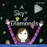 A Sky of Diamonds: A story for children about loss, grief and hope