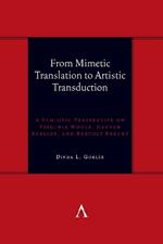 From Mimetic Translation to Artistic Transduction: A Semiotic Perspective on Virginia Woolf, Hector Berlioz, and Bertolt Brecht.