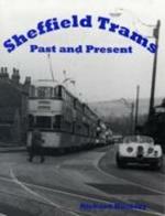 Sheffield Trams Past and Present