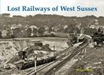 Lost Railways of West Sussex