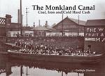 The Monkland Canal: Coal, Iron and Cold Hard Cash