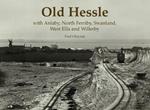 Old Hessle: with Anlaby, North Ferriby, West Ella and Willerby