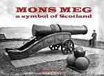 Mons Meg: a symbol of Scotland