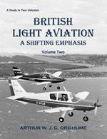 British Light Aviation: A Shifting Emphasis - Volume 2