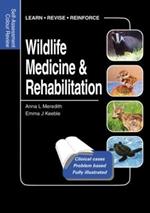 Wildlife Medicine and Rehabilitation: Self-Assessment Color Review