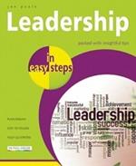 Leadership Skills in easy steps: Packed with Insightful Tips