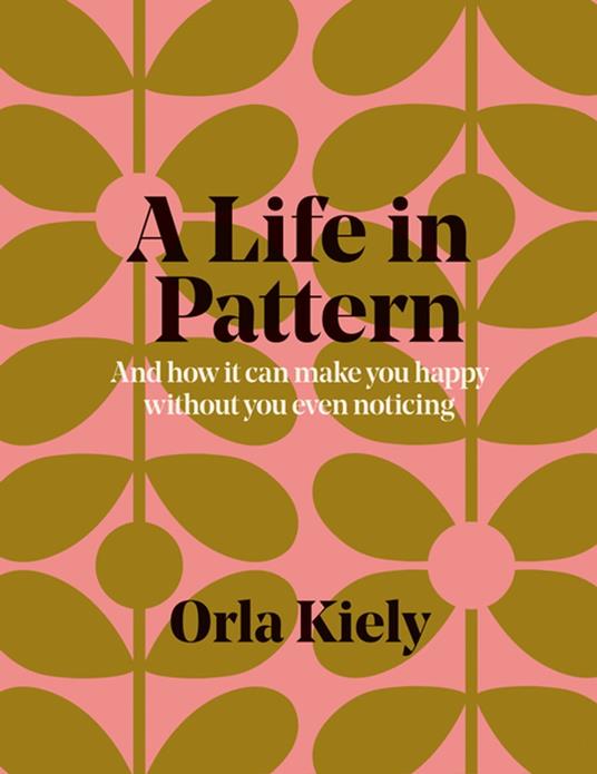 A Life in Pattern