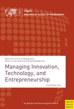 Managing Innovation, Technology, and Entrepreneurship