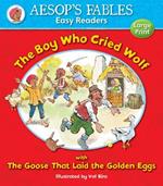 The Boy Who Cried Wolf & The Goose That Laid the Golden Eggs