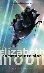 Command Decision: Vatta's War: Book Four