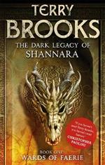 Wards of Faerie: Book 1 of The Dark Legacy of Shannara