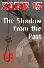 The Shadow from the Past: Set Three