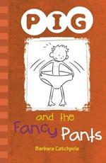 PIG and the Fancy Pants: Set 1