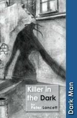 Killer in the Dark: Set Three