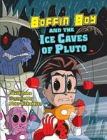 Boffin Boy and the Ice Caves of Pluto: Set Two