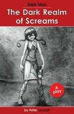 The Dark Realm of Screams