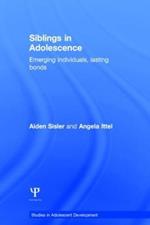 Siblings in Adolescence: Emerging individuals, lasting bonds