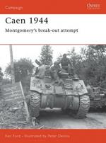 Caen 1944: Montgomery's Breakout Attempt