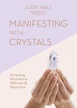 Manifesting with Crystals