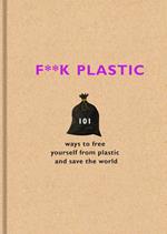 F**k Plastic