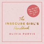 The Insecure Girl's Handbook