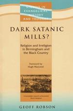 Dark Satanic Mills?: Religion and Irreligion in Birmingham and the Black Country