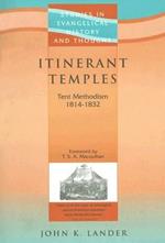 Itinerant Temples: Tent Methodism 1814-1832