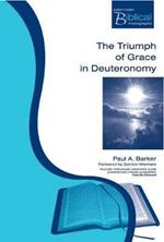 The Triumph of Grace in Deuteronomy