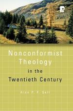 Non-Conformist Theology in the Twentieth Century