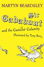 Sir Gadabout: Sir Gadabout and the Camelot Calamity