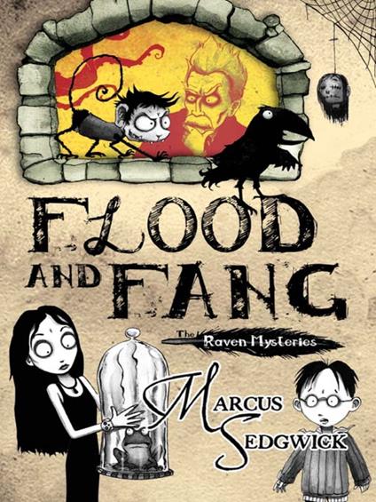 Flood and Fang - Marcus Sedgwick,Pete Williamson - ebook